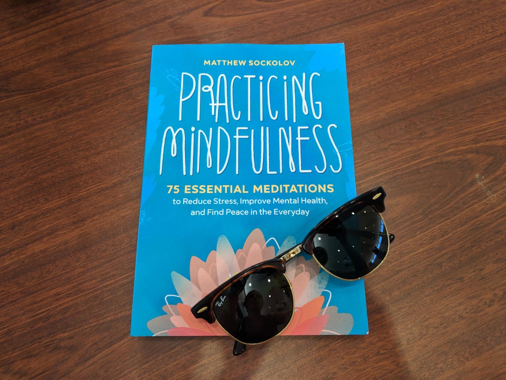 Practicing Mindfulness: 75 Essential Meditations to Reduce Stress, Improve Mental Health, and Find Peace in the Everyday customer photo 1