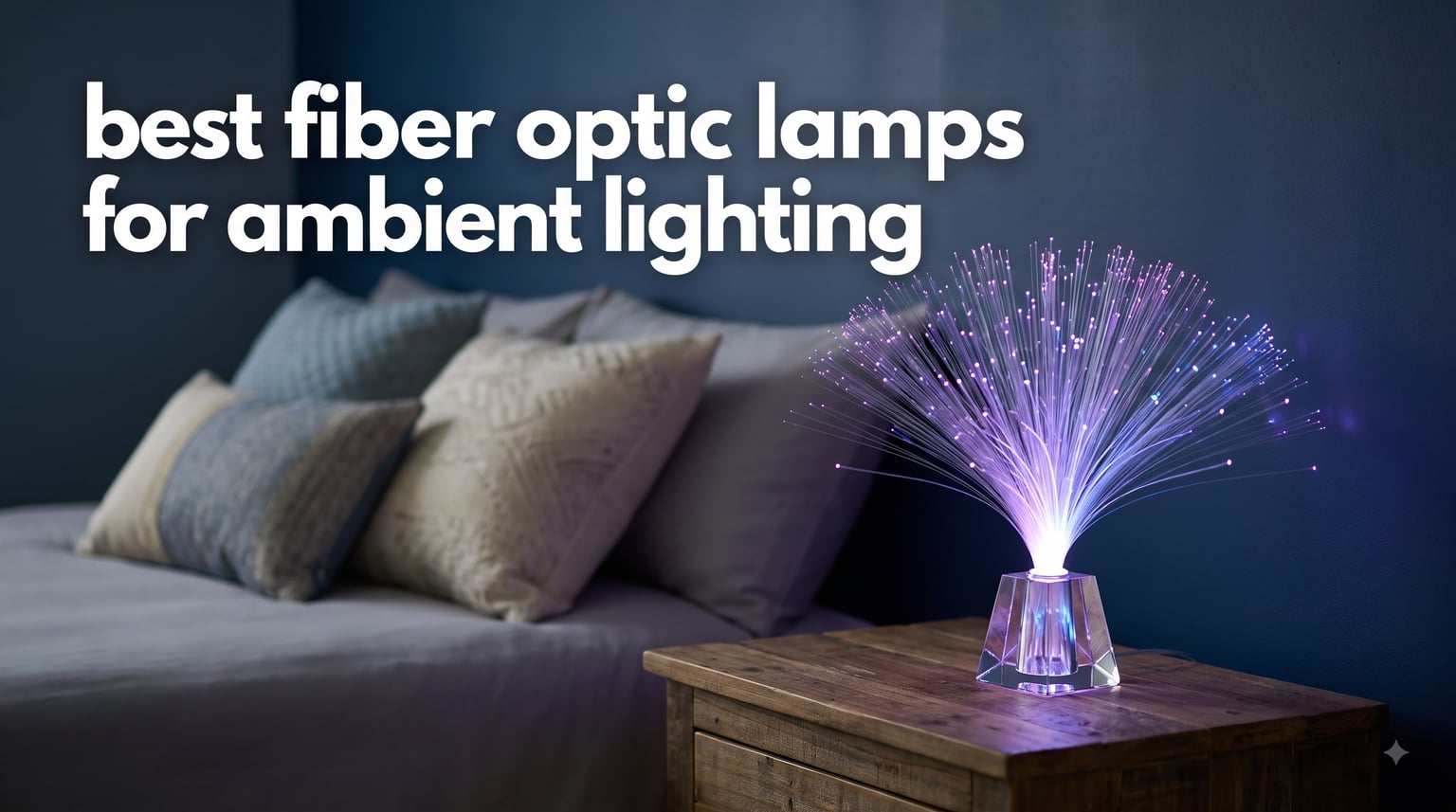 best fiber optic lamps for ambient lighting