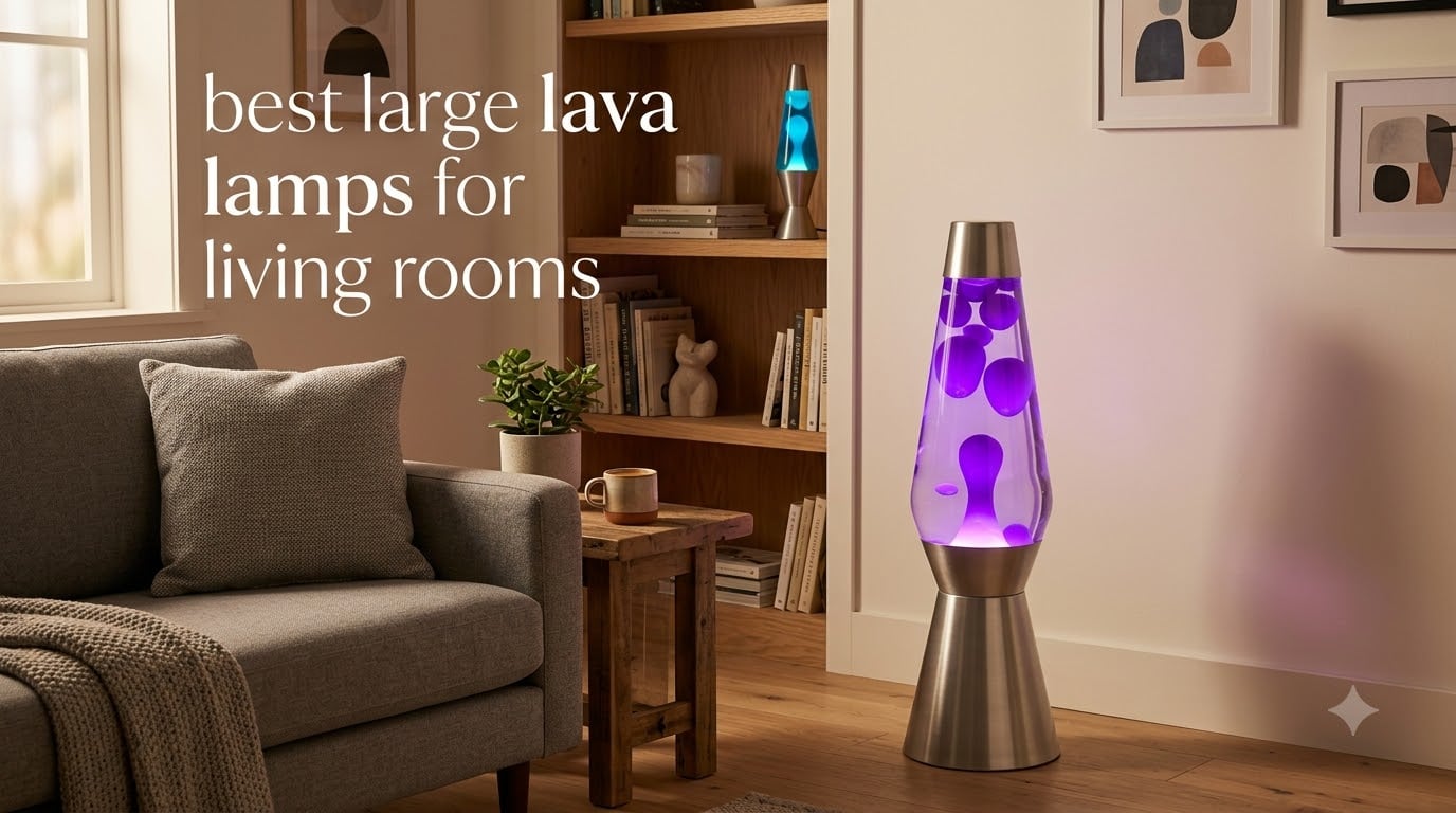 best large lava lamps for living rooms