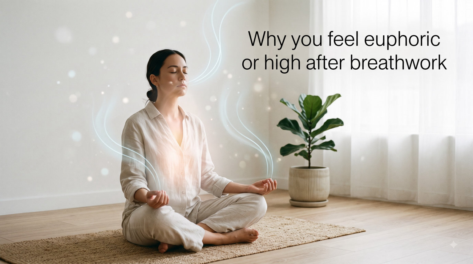 Why you feel euphoric or high after breathwork