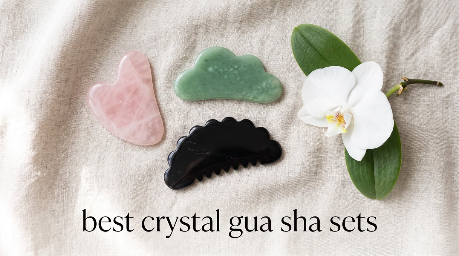 best crystal gua sha sets
