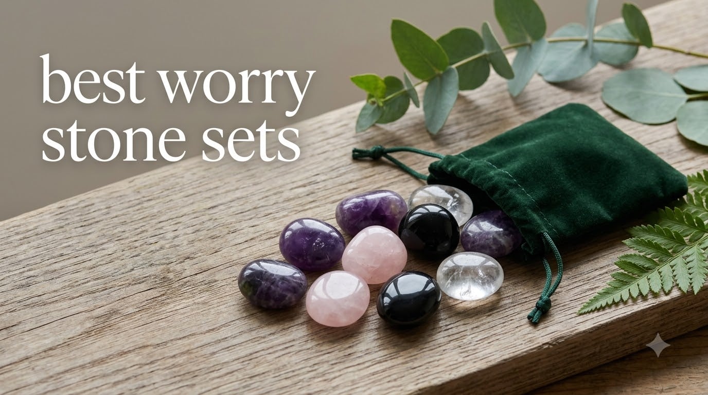 best worry stone sets