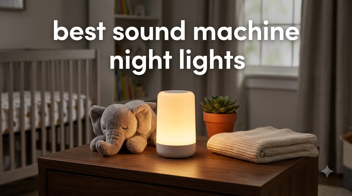 best sound machine night lights