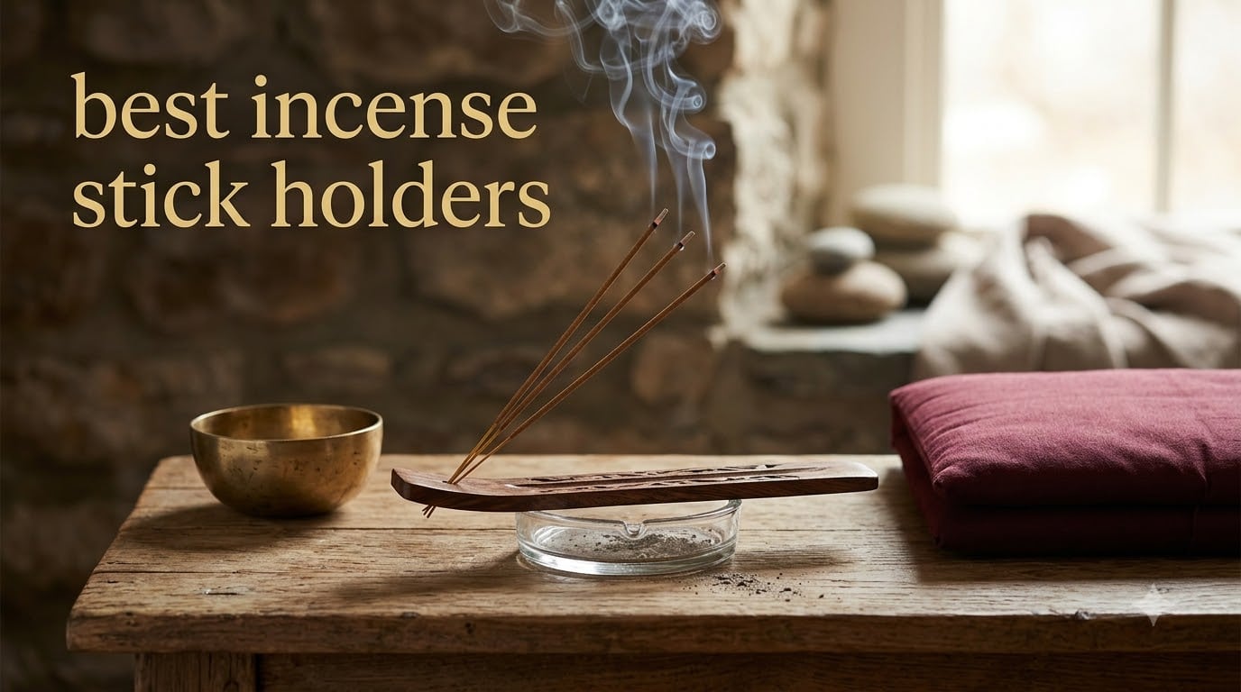 best incense stick holders