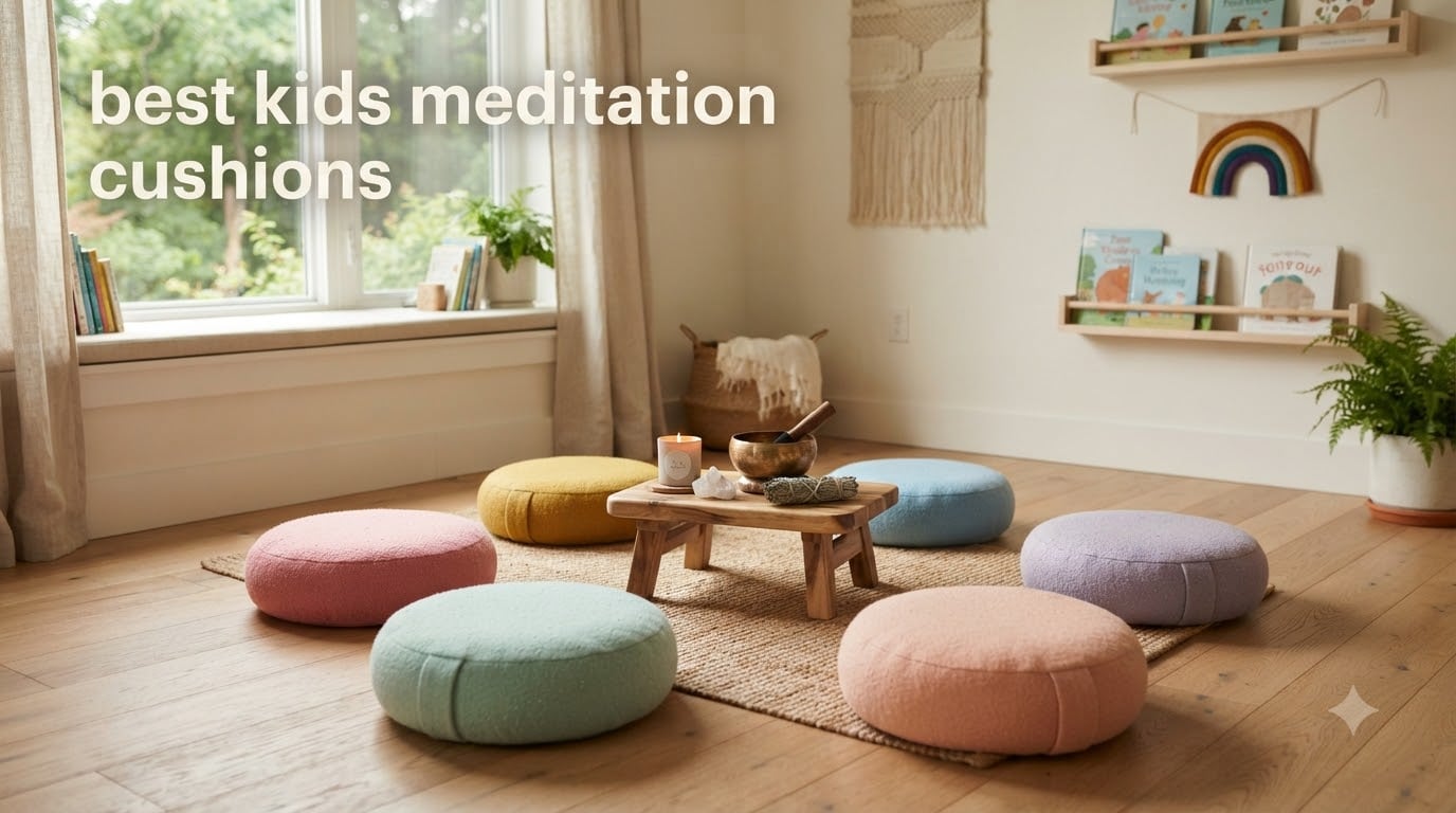 best kids meditation cushions