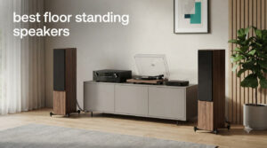 best floor standing speakers