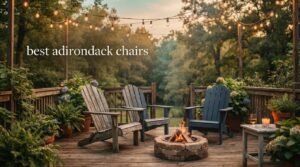 best adirondack chairs