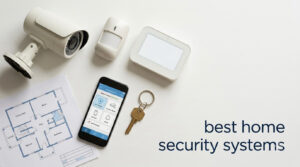 best home security systems