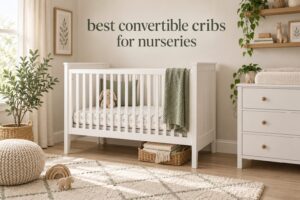 best convertible cribs for nurseries