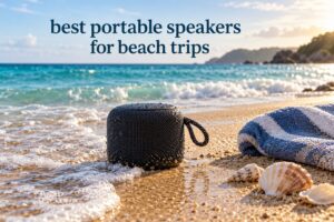 best portable speakers for beach trips