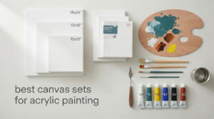 best canvas sets for acrylic painting